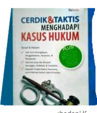 CERDIK & tAKTIS MENGHADAPI KASUS HUKUM