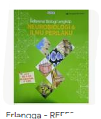 REFERENSI BIOLOGI LENGKAP : NEUROBIOLOGI & ILMU PERILAKU