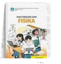 FISIKA : BUKU PANDUAN GURU : SMA KELAS XI