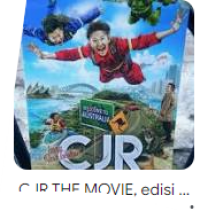 CJR THE MOVIE : SEBUAH NOVEL PETUALANGAN