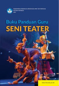 Seni Teater : Panduan guru (XII)