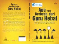 Apa yang Berbeda dari Guru Hebat : 12 Kisah Inspiratif Bagi Para Pendidik