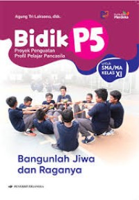 Image of Bidik P5 Bangunlah Jiwa dan Raganya (Kelas XI)
