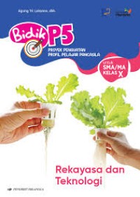 Bidik P5 : Rekayasa dan Teknologi (Kelas X)