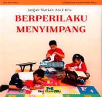 Image of Jangan Biarkan Anak Kita Berperilaku Menyimpang