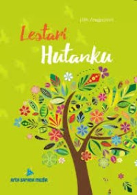 Lestari Hutanku (Buku Pengayaan Kepribadian)