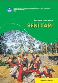 Seni Tari : Panduan guru (XII)